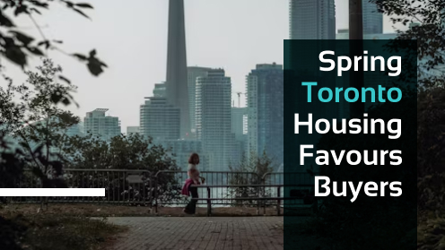 Toronto’s Spring Favours Homebuyers With Falling Prices | Watch Today’s Real Estate Updates & Tips