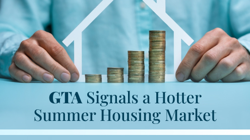 GTA Signals a Hotter Summer Real Estate Market | Watch Today’s Real Estate Updates & Tips